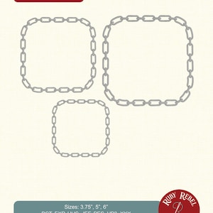 May include: Three square frames made of interlocking chain links in varying sizes. The text reads Monogram Frame, Sizes: 3.75", 5", 6", DST, EXP, HUS, JEF, PES, VP3, XXX, and Ruby Rebel Threads with an R logo inside a red circular emblem.