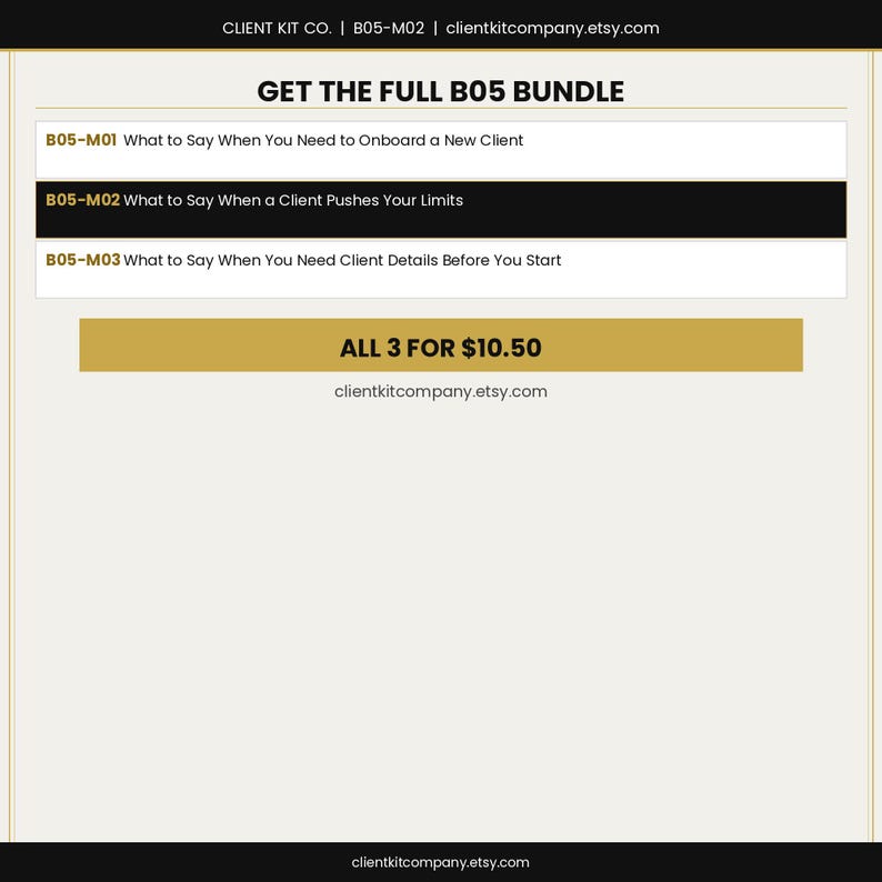 K&ouml;nnte beinhalten: Werbung f&uuml;r ein digitales Produktpaket. Der Text lautet &bdquo;GET THE FULL B05 BUNDLE&ldquo; und listet drei Ratgeber auf: &bdquo;What to Say When You Need to Onboard a New Client&ldquo;, &bdquo;What to Say When a Client Pushes Your Limits&ldquo; und &bdquo;What to Say When You Need Client Details Before You Start&ldquo;.