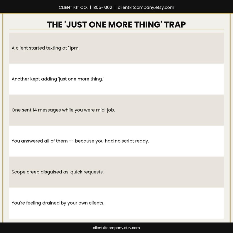 K&ouml;nnte beinhalten: Beige-wei&szlig;e Grafik mit dem Text "THE 'JUST ONE MORE THING' TRAP". Der Text beschreibt Probleme in der Kundenkommunikation, einschlie&szlig;lich n&auml;chtlicher Textnachrichten, zus&auml;tzlicher Anfragen und Ersch&ouml;pfung. Die Etsy-Shop-URL befindet sich unten.
