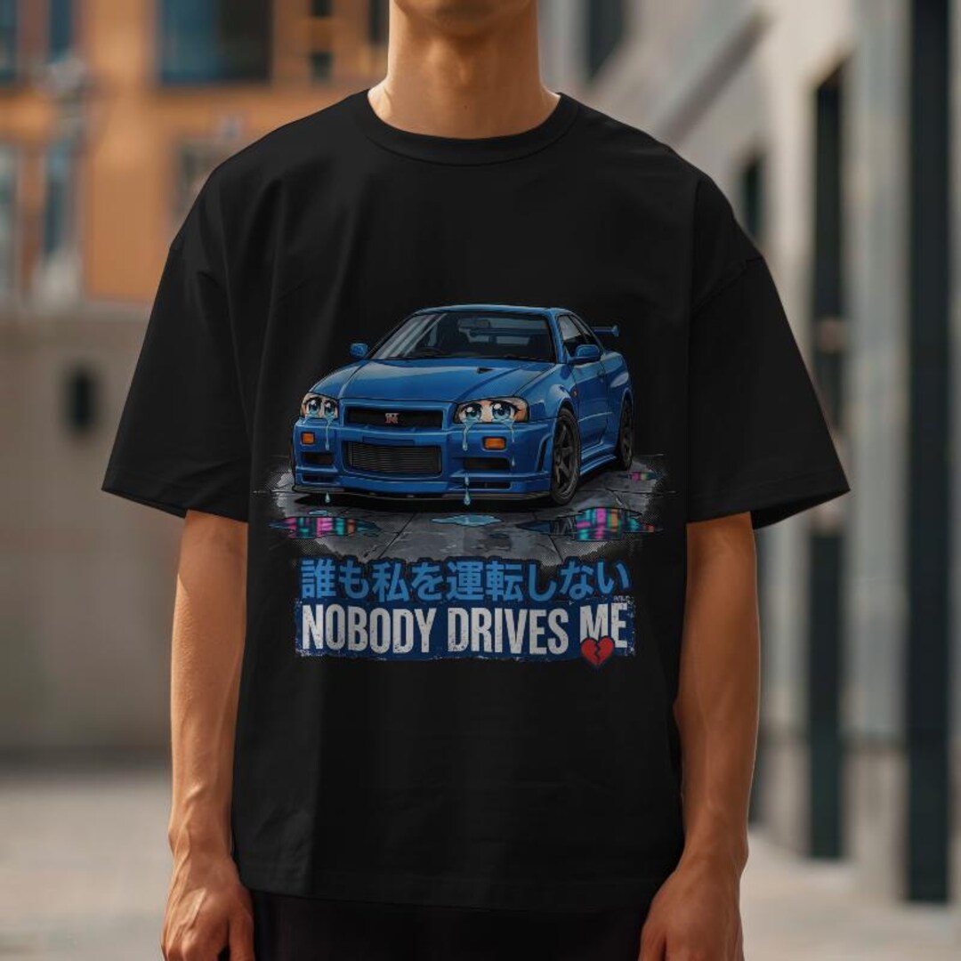 Jdm Crying Sad Nissan Skyline R34 PNG SVG, Nobody Drives Me JDM Streetwear T-shirt ...
