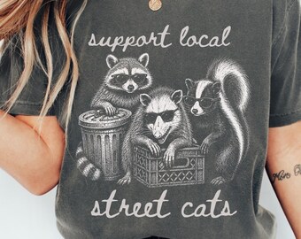 Possum Raccoon Skunk Shirt, Support Local Street Cats Tee, Funny Trash Panda Meme Graphic, Retro 90s Vintage Animal Lover Gift Sweatshirt