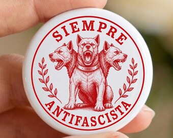 Siempre Antifascista Cerberus Pin, Antifa Button, Antifascist Pin Badge, Resist Fascism Pin, Protest Buttons for Rallies, Activist Gift