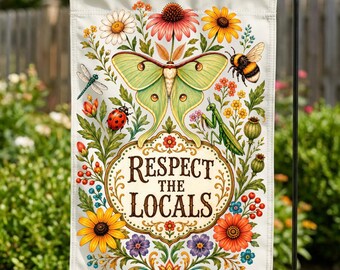 Respect the Locals Garden Flag, Luna Moth Insect Lover Gift, Praying Mantis Pollinator Garden Decor, Vintage Botanical Nature House Flag