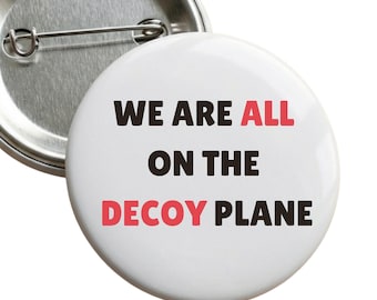 Anti Trump Pins, No Kings Pin, Decoy Plane Pin, Protest Button, Resist Button, Impeach Trump Badge, Political Activist Gift for Marches