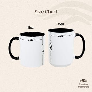 May include: A size chart showing two white coffee mugs with black rims and handles. The 11oz mug is 8.2 cm wide and 9.6 cm tall. The 15oz mug is 8.6 cm wide and 12.1 cm tall. The text "Size Chart" is at the top.