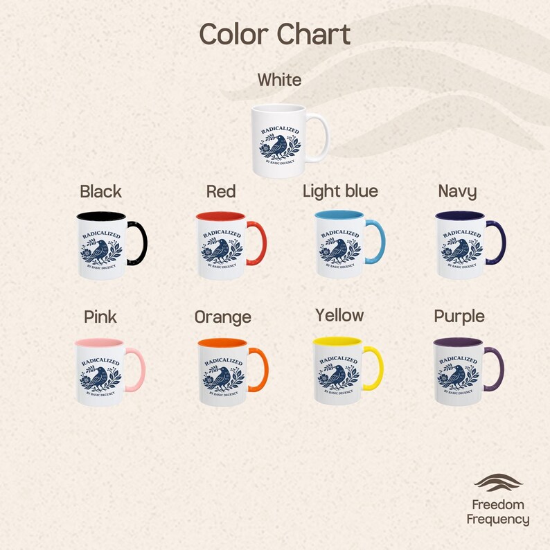 May include: A colour chart showing ceramic mugs with the word "RADICALIZED" and a bird design. The mugs are white, black, red, light blue, navy, pink, orange, yellow, and purple, each with a matching handle and interior.
