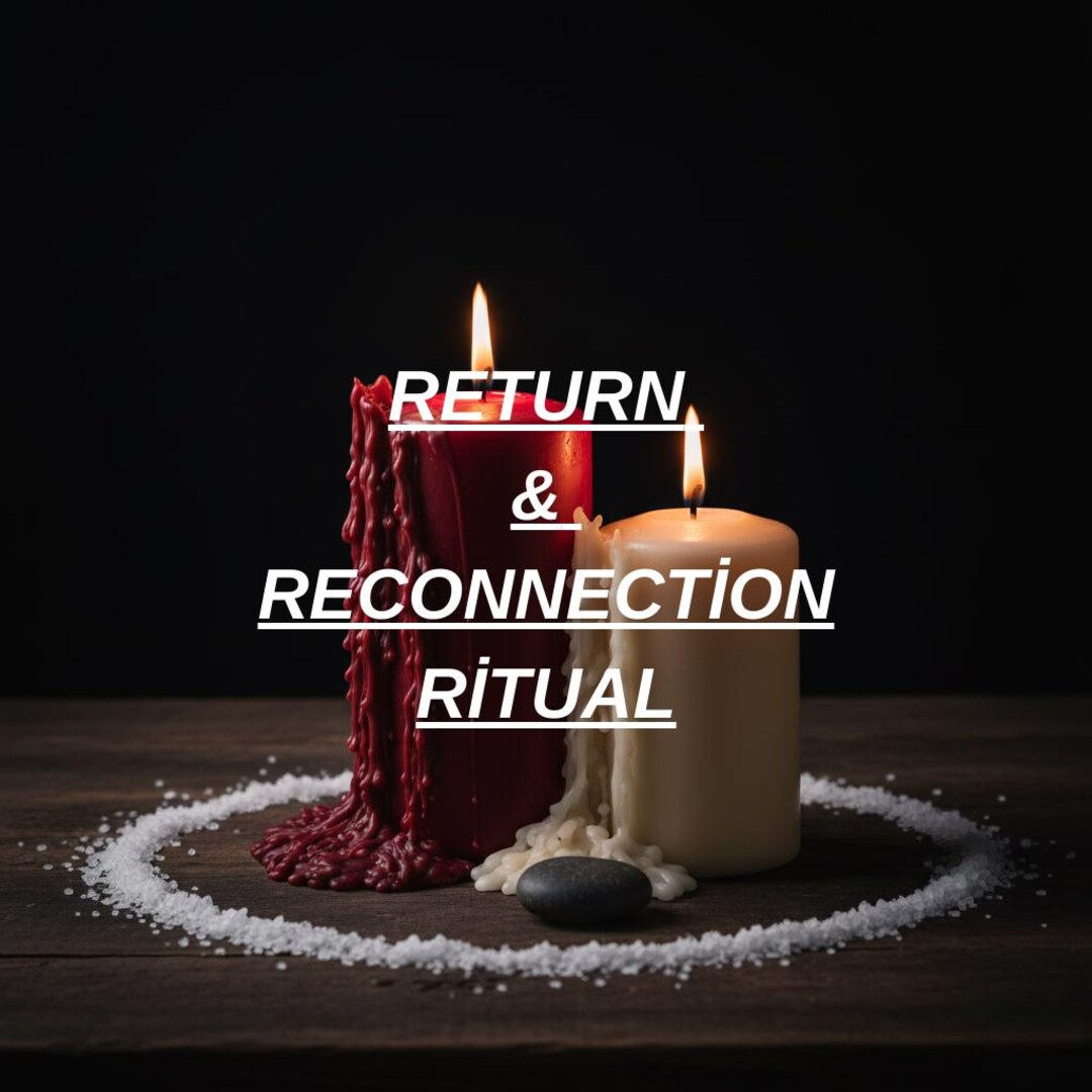 Return & Reconnection Ritual | Rebuild Connection, Restore Warmth, Open ...