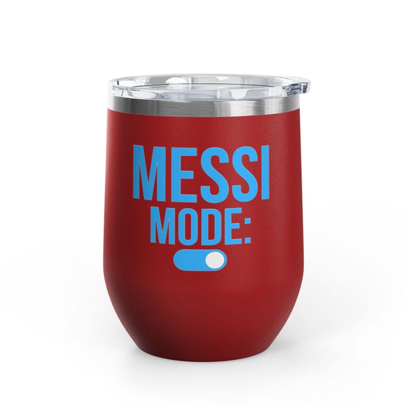 Messi Mode On Wine Tumbler 12oz | Soccer Fan Gift | Funny Football Tumbler Red