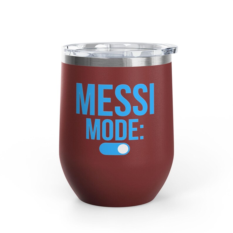 Messi Mode On Wine Tumbler 12oz | Soccer Fan Gift | Funny Football Tumbler Maroon
