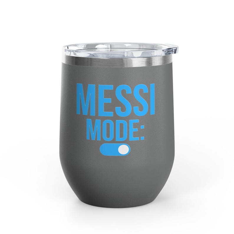 Messi Mode On Wine Tumbler 12oz | Soccer Fan Gift | Funny Football Tumbler Iron Gray