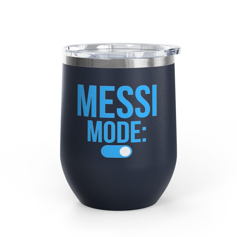 Messi Mode On Wine Tumbler 12oz | Soccer Fan Gift | Funny Football Tumbler Navy