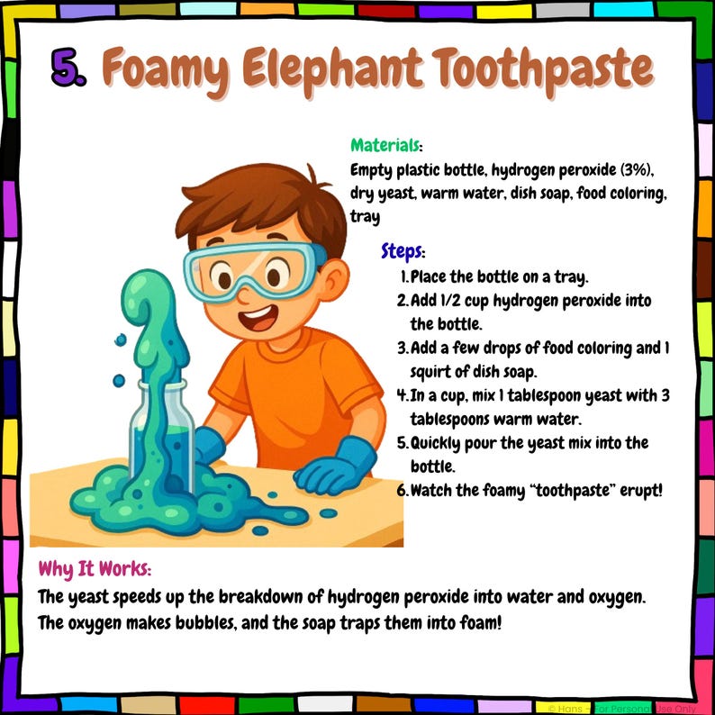 May include: Illustration of a child wearing safety goggles, performing a science experiment. The experiment, labeled "Foamy Elephant Toothpaste," involves a bottle with blue foam erupting. Instructions and materials are listed.