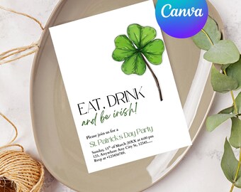 Eat, Drink and be Irish Invitation, St. Patrick's Day Party Invite, Shamrock Irish Party Printable, Editable Canva Invitation Template