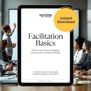 May include: A digital tablet displays a document titled "Facilitation Basics" with the text "Instant Download" in a yellow circle. The document is a guide for team leads, managers, and beginner facilitators on running focused meetings. People are in the background.