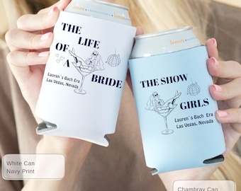 The Life of a Bride Can Cooler, Bachelorette Drink Sleeve, Bridesmaid Drink Sleeve, Custom Bach Party Favor, Slim or Regular Can Holder