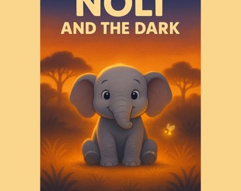 Puede incluir: Ilustración de libro infantil con un elefante bebé gris sentado en la hierba con una mariposa brillante. El texto "NOLI AND THE DARK" se muestra en amarillo sobre el elefante, sobre un fondo de puesta de sol.