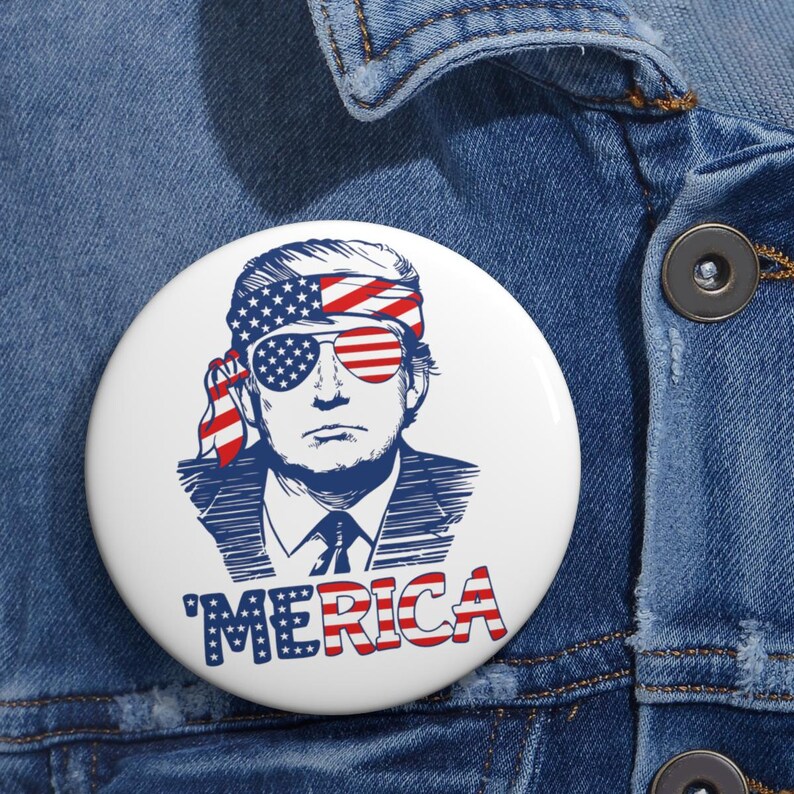 TRUMP Merica USA Flag President Donald J Trump United States of America Custom Pin Buttons 3"