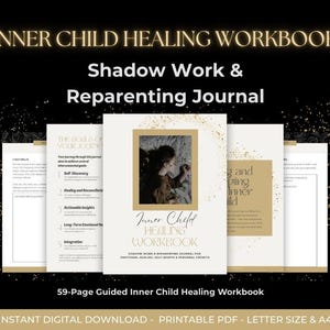 May include: A digital workbook titled "Inner Child Healing Workbook" with the subtitle "Shadow Work & Reparenting Journal." The cover features a woman's image and the text "Inner Child Healing Workbook." The workbook is a 59-page guided journal for emotional healing and self-worth.