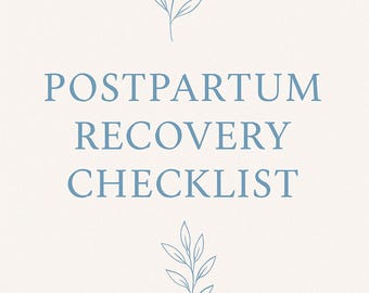 May include: A light beige background with the words "POSTPARTUM RECOVERY CHECKLIST" in blue. Delicate blue leaf illustrations are above and below the text. The overall design is simple and elegant.