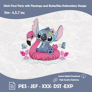 May include: An embroidery design featuring Stitch from Lilo & Stitch on a pink flamingo floatie, surrounded by butterflies and water. The design includes the text "Stitch Pool Party with Flamingo and Butterflies Embroidery Design" and size options of 4, 5, and 7 inches.