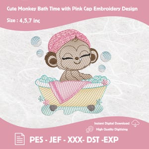 May include: An embroidery design featuring a cute monkey in a bathtub with a pink cap. The monkey is surrounded by bubbles and a pink towel. The text reads "Cute Monkey Bath Time with Pink Cap Embroidery Design" and "Size: 4,5,7 inc".