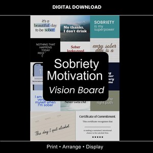 May include: A digital download vision board with sobriety motivation quotes. The board includes phrases like "It's a beautiful day to be sober" and "Sobriety is my superpower." The words "Sobriety Motivation Vision Board" are in the center. The bottom reads "Print • Arrange • Display."