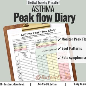 May include: A printable asthma peak flow diary on a wooden clipboard. The document includes sections for recording peak flow readings, symptom severity, and medication. Text includes "Monitor Peak Flow", "Spot Patterns", and "Note symptom severity".