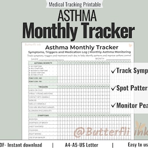 May include: A printable asthma monthly tracker with the text "ASTHMA Monthly Tracker". The tracker includes sections for tracking symptoms, triggers, and medication, with checkboxes for each day of the month. The text "Track Symptoms", "Spot Patterns", and "Monitor Peak Flow" are also visible.