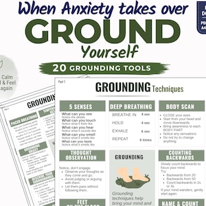 May include: A printable document titled When Anxiety takes over GROUND Yourself 20 GROUNDING TOOLS. It features sections on Grounding Techniques including 5 Senses, Deep Breathing, Body Scan, Thought Observation, and Counting Backwards with text.