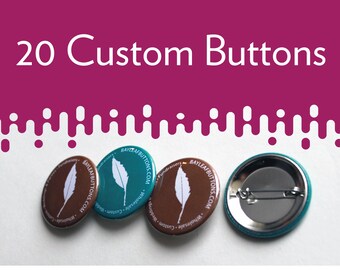 20 Custom 1.5" Pins - Wedding buttons, Business promotion, Party gifts, pinback buttons, personalized pins