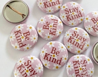 Be Kind or Stay Kind small 1 Inch Pin | pink jean jacket flair, Pin-back button - Kindness daisy, pink wearable badge with white daisies