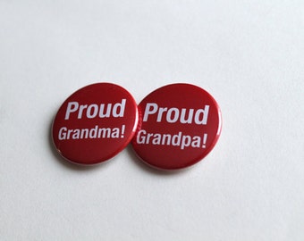 Proud Grandma & Grandpa Set! | 1.5 inch Buttons, Keychains Magnets