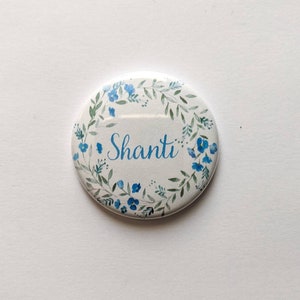 Flower Wreath CUSTOM Name buttons 1.5 inch Pinback buttons, Keychains, Magnets Blue Wreath