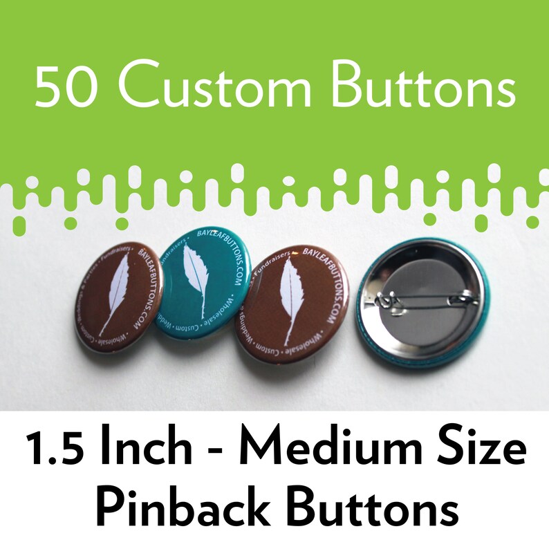 50 Custom Pinback Buttons MEDIUM 1.5 inch Bulk Order Personalized Badges image 1