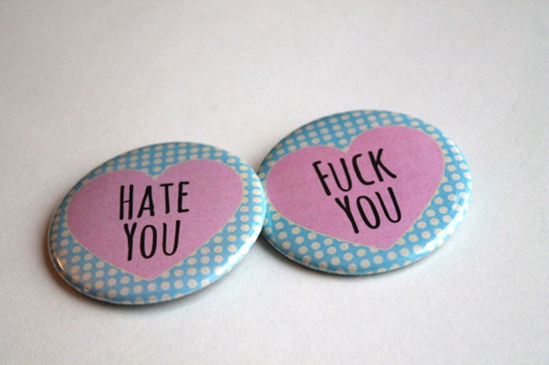 Hate You or Fck You Mature Content LARGE 2.25 inch Pinback button, Magnet, Bottle Opener, or makeup Mirror Pastel Love Badges image 1