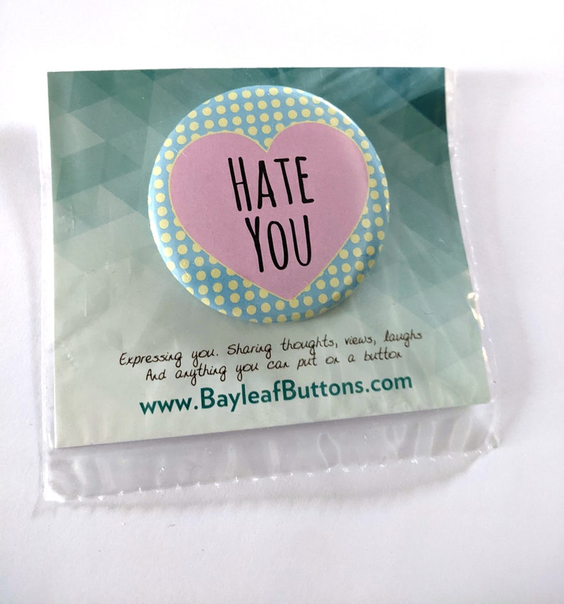 Hate You or Fck You Mature Content LARGE 2.25 inch Pinback button, Magnet, Bottle Opener, or makeup Mirror Pastel Love Badges image 2