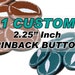 see more listings in the LARGE Custom 2.25" Pins section