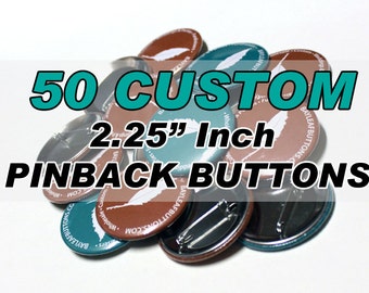 50 CUSTOM Pinback buttons - Large 2.25 Inch Pinbacks - Photo Pins - Personalized Gifts - Weddings
