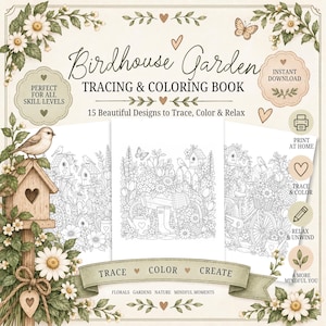 May include: A digital tracing and coloring book titled Birdhouse Garden featuring 15 designs. The cover displays floral borders, a wooden birdhouse, and line art illustrations of gardens, bicycles, and birds with text including Trace, Color, Create.