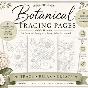 Pode incluir: Uma coleção digital de páginas de decalque botânico com o texto Botanical Tracing Pages, 30 Beautiful Designs to Trace, Relax & Unwind, e Trace, Relax, Create. As páginas exibem desenhos de linhas de flores, borboletas e uma casa de pássaros.