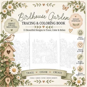 May include: A digital tracing and colouring book titled Birdhouse Garden featuring 15 designs. The cover displays a wooden birdhouse, daisies, and a butterfly. Text includes Birdhouse Garden, Tracing & Colouring Book, 15 Beautiful Designs to Trace, Colour & Relax, and Trace, Colour, Create.