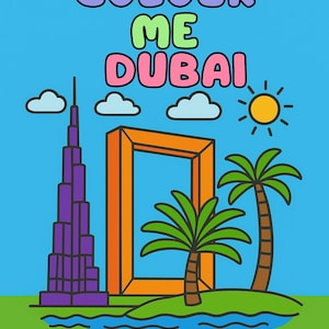 May include: A colorful illustration with the text "COLOUR ME DUBAI" above a cityscape. The image features the Burj Khalifa, palm trees, and a frame, all set against a blue sky with clouds and a sun. The text "Colour your world, One city at a time" is at the bottom.