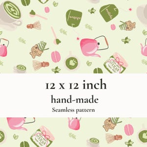 Puede incluir: Un patrón sin costuras hecho a mano, de color verde claro, con elementos de té matcha. El diseño incluye teteras rosas, tazas de matcha, batidores, bolsitas de té, macarons y pasteles con forma de pez. El texto dice "12 x 12 inch".