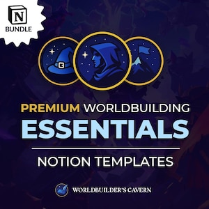 May include: A digital graphic with a dark blue background features three circular illustrations with gold borders. The illustrations depict a wizard's hat, a hooded figure, and a mountain with a flag. Text reads "PREMIUM WORLDBUILDING ESSENTIALS" and "NOTION TEMPLATES."