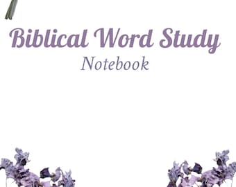 Biblical Word Study notebook journalling Digital Instant Download PDF