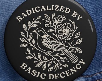 Geradicaliseerd door Basic Fatsoen Pin Button | Emaille stijl politiek activisme