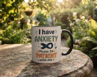 Anxiety Coffee Mug | Mental Health Awareness, Self-Care Encouragement Cup