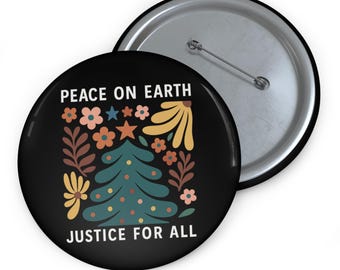 Peace on Earth Justice for All Pin | Retro Christmas Protest Badge Button