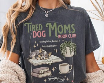 Blue Heeler Dog Mom Comfort Colors Tee Tired Moms Book Club shirt Gift for Dog Lover Reading Introvert present from friend birthday gift