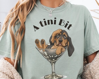 Funny Blood Hound Dog Mom T-shirt, Comfort Colors Tee, Dramatic Bloodhound T-Shirt, Dog Martini Graphic Shirt gift for Birthday Dog Lover